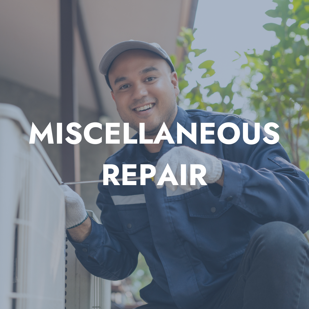 Miscellaneous Repair
